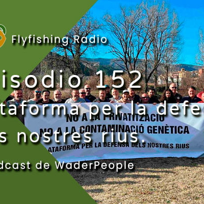 episode Episodio 152 Plataforma per la defensa dels nostres rius. artwork