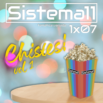 episode Sistema11 - 1x07 - Chistes volumen 1 artwork