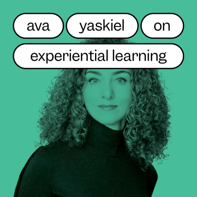 episode Ava Yaskiel on Experiential Learning artwork