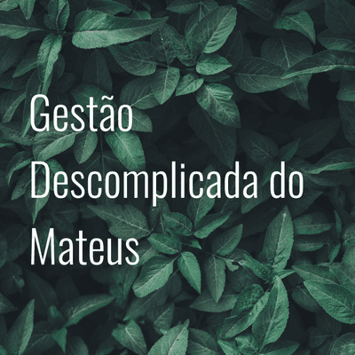 Gestão Descomplicada do Mateus