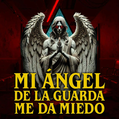 episode Mi ángel de la guarda me da miedo artwork