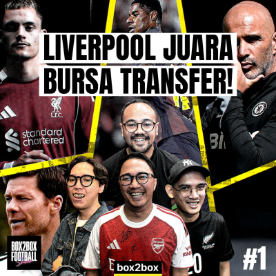 episode DUIT TAK BERSERI, LIVERPOOL JUARA BURSA TRANSFER 2025! | Box2Box Football Show #1 artwork