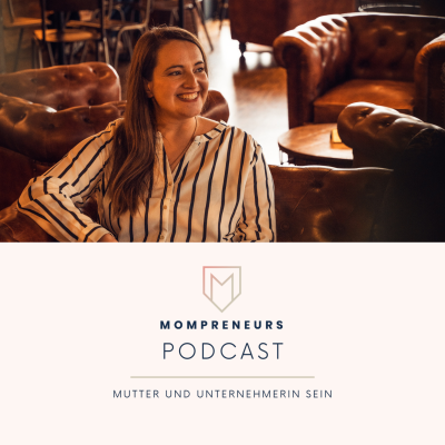 MOMPRENEURS® - Mutter UND Unternehmerin