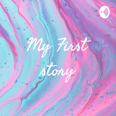 My First story