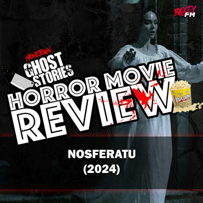 episode Horror Movie Review! Nosferatu (2024) artwork