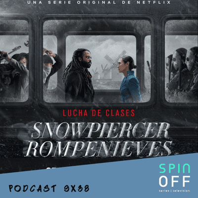 episode Spin Off 9x38 - En el que hablamos del Rompenieves artwork
