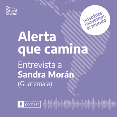 episode 9. Sandra Morán (Guatemala) artwork