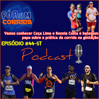 episode EPISÓDIO #44-5°T -💻🎧🎙️AO VIVO! FÓRUM CORRIDA  é no canal do PaceLonge com a Paloma recebendo a Ceça Lima e Kennia Costa e num papo sobre a prática da corrida na gestação. artwork