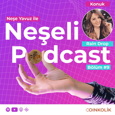 episode Neşeli Podcast (Konuk: Rain Drop Crypto) artwork