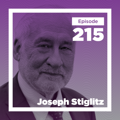 episode Joseph Stiglitz on Pioneering Economic Theories, Policy Challenges, and His Intellectual Legacy artwork