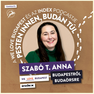 episode Az Eötvös Collegiumtól a budaörsi hegyekig (vendég Szabó T. Anna, költő, író, műfordító) artwork