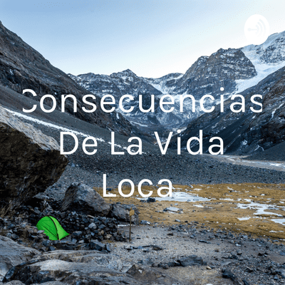 Consecuencias De La Vida Loca