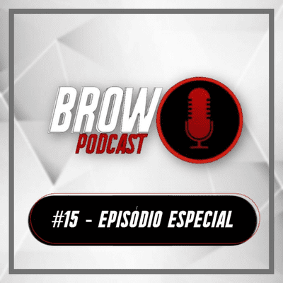 episode Brow Podcast #15 - Episódio especial artwork