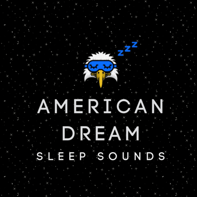 American Dream Sleep Sounds
