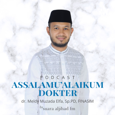 Podcast Assalamu'alaikum Dokter