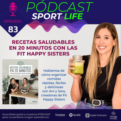 episode Pódcast SPL #83 - Recetas saludables en 20 minutos con las Fit Happy Sisters artwork