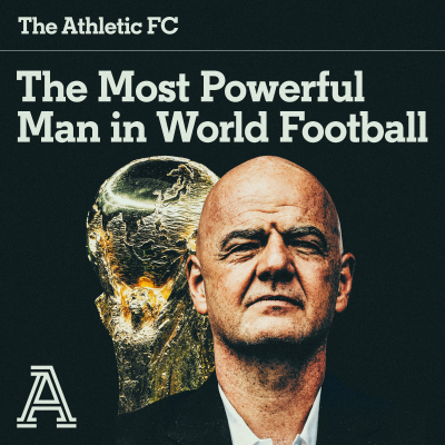 episode The Most Powerful Man in World Football artwork