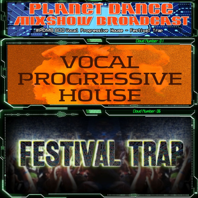 episode Planet Dance Mixshow Broadcast 800 Vocal Progressive House - Festival Trap artwork