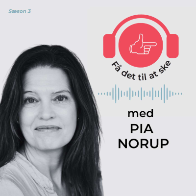 episode #125 Få det til at ske med Pia Norup & ‘Den maskuline manual’ artwork