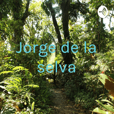 episode Jorge de la selva (Trailer) artwork