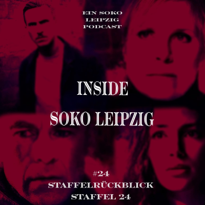 episode Soko Leipzig Staffeltalk I Soko Leipzig - Rückblick Staffel 24 artwork