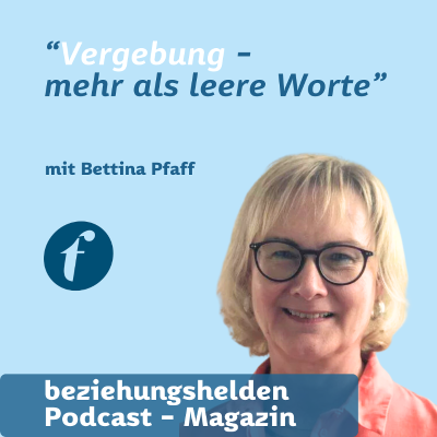 episode 168 - "Vergebung - mehr als leere Worte" mit Bettina Pfaff artwork