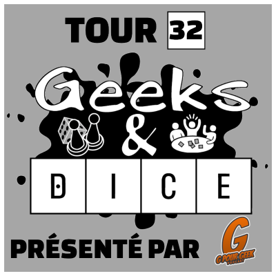 episode Geeks & Dice Tour 32 artwork