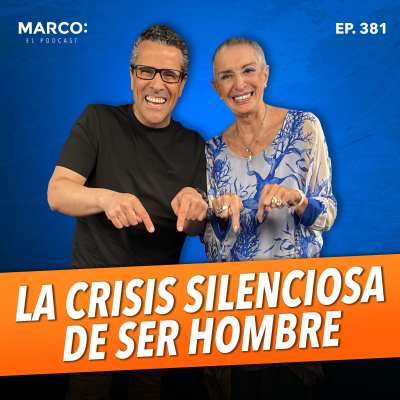 episode 381.-La CRISIS SILENCIOSA de ser HOMBRE - Nilda Chiaraviglio artwork