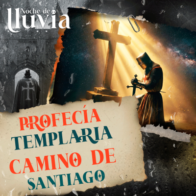 episode URGENTE 🔥 La PROFECÍA TEMPLARIA PROHIBIDA: El Último Caballero y el Secreto del Camino de Santiago artwork