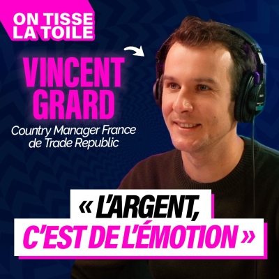 episode #42 Vincent Grard - L'argent c'est de l'émotion artwork