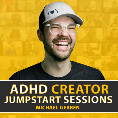 ADHD Creator Jumpstart Sessions Procrastination is NOT Your Fault!
