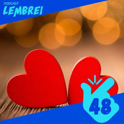 episode #T2E48 – Meu primeiro amor artwork