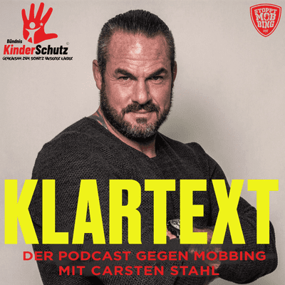 Carsten Stahl: Klartext – Der Podcast gegen Mobbing