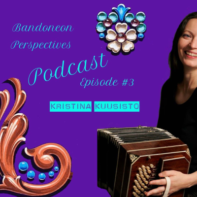 episode Bandoneon Perspectives meets Kristina Kuusisto artwork