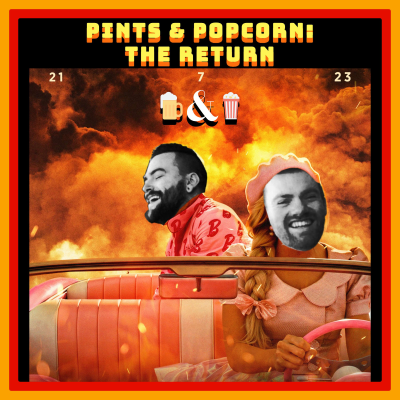 episode Pints & Popcorn: The Return artwork