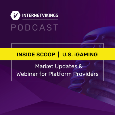 episode Internet Vikings : Inside Scoop | Massachusetts, upcoming B2B Platform Providers U.S. market webinar | U.S. iGaming market artwork