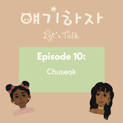 episode Episode 10: Chuseok artwork