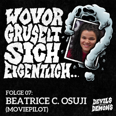 episode Wovor gruselt sich eigentlich...? #7 Beatrice "Bea" C. Osuji (Moviepilot) artwork