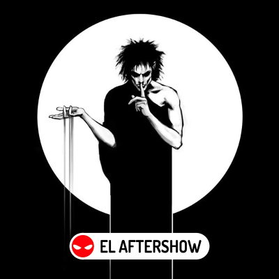 episode ETERNOS 12. The Sandman Netflix T2 (Primera Parte) artwork