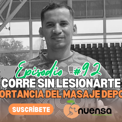 episode Episodio 92| Corre sin lesionarte: la importancia del masaje deportivo | Mario Andrade artwork