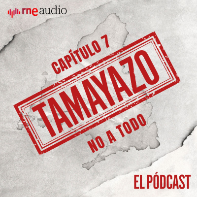 episode Tamayazo. El pódcast - Capítulo 7: No a todo artwork