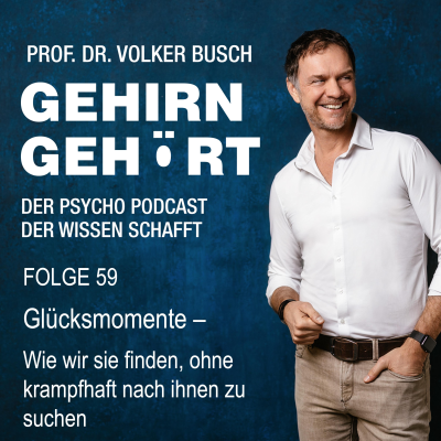 episode Glücksmomente - Wie wir sie finden, ohne krampfhaft nach ihnen zu suchen artwork