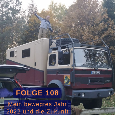 episode 108 Mein bewegtes Jahr 2022 und die Zukunft artwork