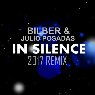 episode Bilber & Julio Posadas - In Silence 2017 Remix artwork