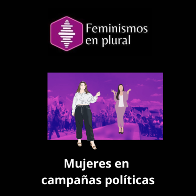 episode Mujeres en campañas políticas artwork