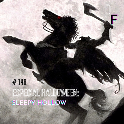 episode # 146 - Especial Halloween: Sleepy Hollow artwork