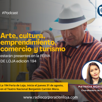 episode Patricia Morocho, Coordinadora de Ferias: Más de 150 eventos se presentarán en la edición 194 de la Feria de Loja artwork