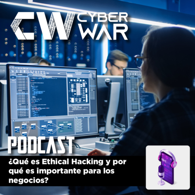 episode ¿Qué es Ethical Hacking y por qué es importante para los negocios? artwork