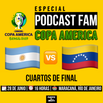 episode #PodcastFAM de la Copa América: Cuarto rival, Venezuela. artwork