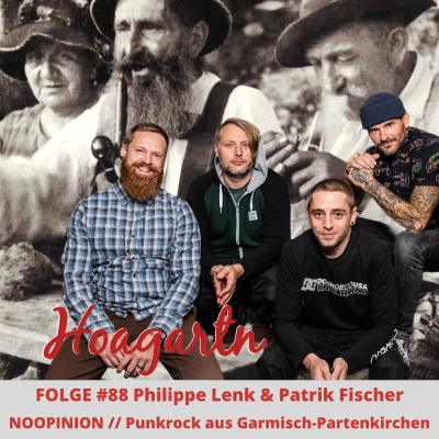 episode #88 Phil Lenk & Patrik Fischer // NOOPINION // Punk aus Garmisch-Partenkirchen artwork
